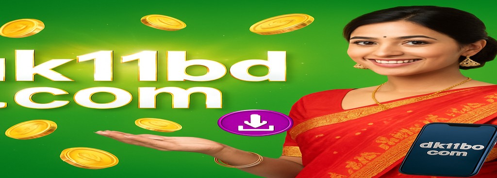 DK11 Sign up in Bangladesh – APK download with a bonus offer up to ৳1,888